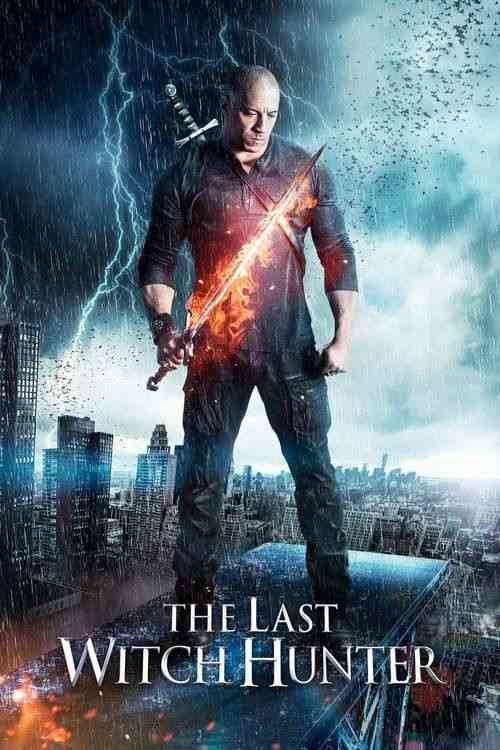 أفلام فان ديزل فيلم The Last Witch Hunter