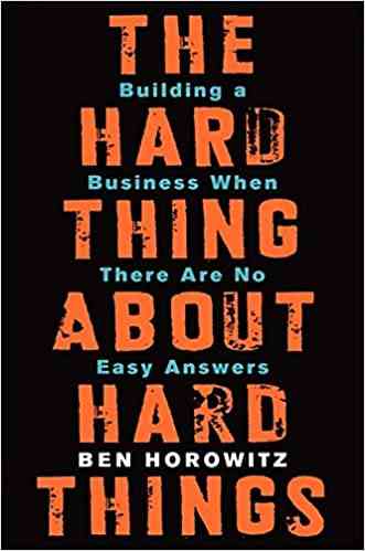 كتب ريادة الأعمال كتاب The Hard Thing about Hard Things